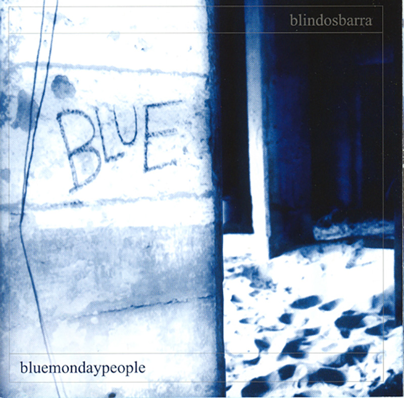 Blindosbarra - Blue Monday People