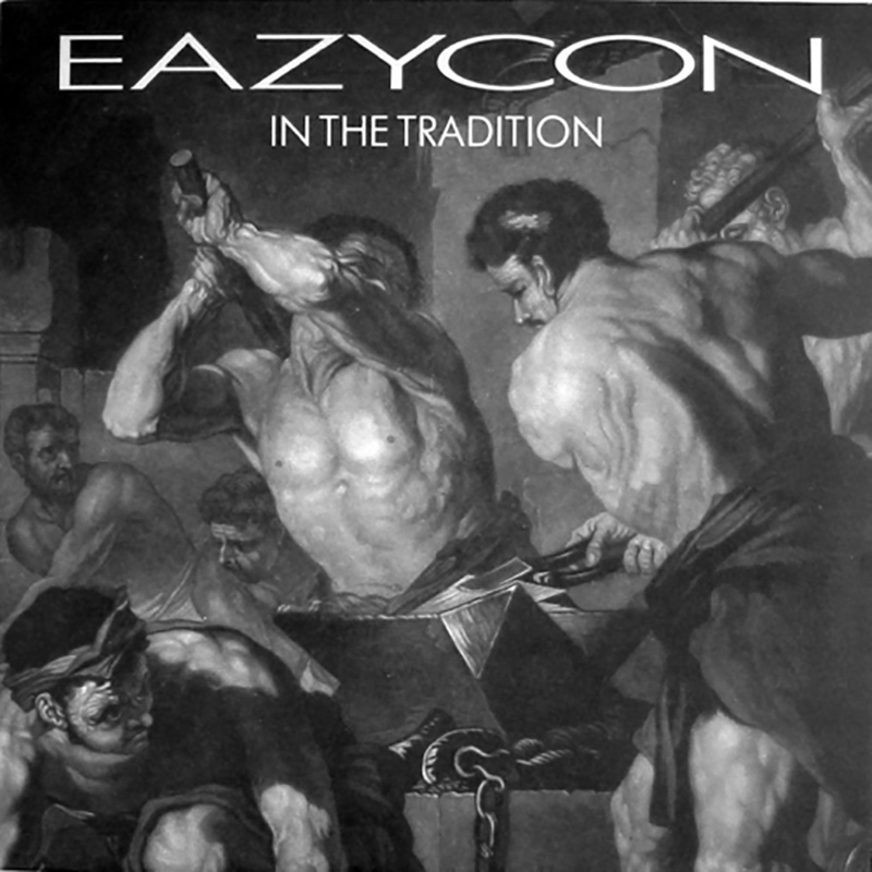 Eazycon - In The Tradition